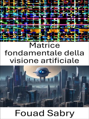 cover image of Matrice fondamentale della visione artificiale